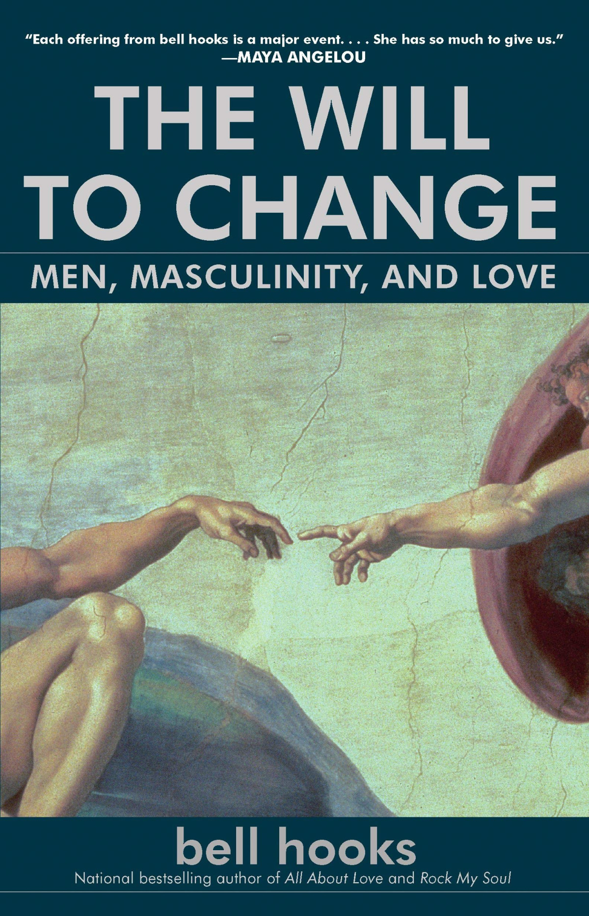 The Will To Change Men Masculinity And Love 1st Edition Bell Hooks