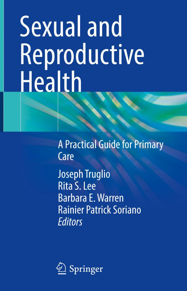 Sexual And Reproductive Health A Practical Guide For Primary Care Joseph Truglio