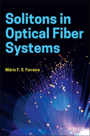 Solitons In Optical Fiber Systems Mario F Ferreira