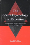 The Social Psychology Of Expertise 1st Edition Harald Alard Mieg