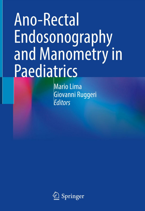 Anorectal Endosonography And Manometry In Paediatrics Mario Lima