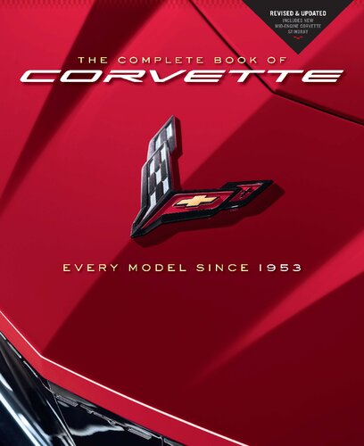 The Complete Book Of Corvette Every Model Since 1953 Mike Mueller