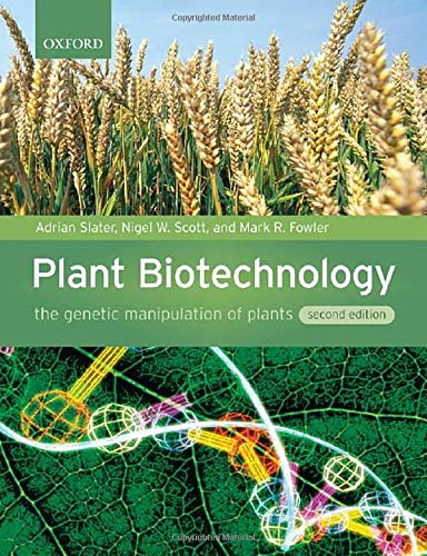 Plant Biotechnology The Genetic Manipulation Of Plants 2nd Edition Adrian Slater