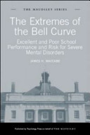 The Extremes Of The Bell Curve Excellent And Poor School Performance And Risk For Severe Mental Disorders 1st Edition James Maccabe