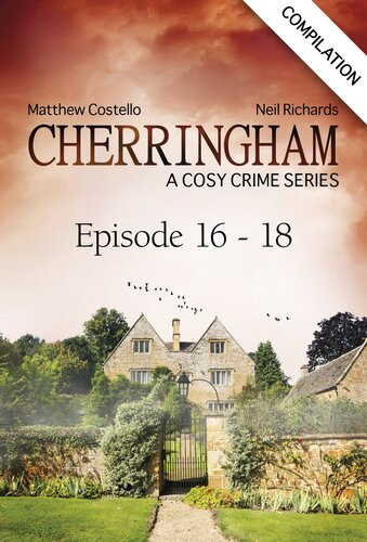 Cherringham Crime Series Compilations Book 6 Episode 1618 Matthew Costello