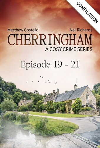 Cherringham Crime Series Compilations Book 7 Episode 1921 Matthew Costello