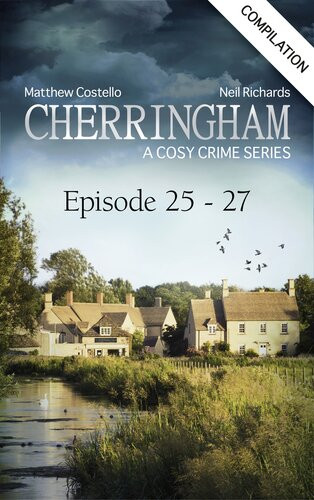 Cherringham Episode 2527 A Cosy Crime Compilation Matthew Costello