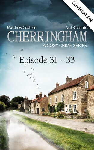 Cherringham Crime Series Compilations Book 11 Episode 3133 Matthew Costello