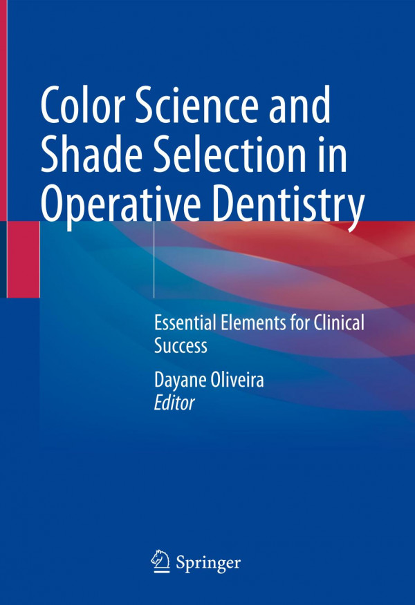 Color Science And Shade Selection In Operative Dentistry Dayane Oliveira