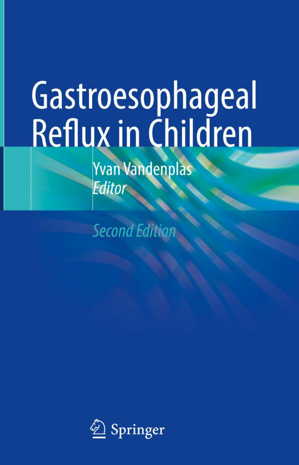 Gastroesophageal Reflux In Children 2nd Edition Yvan Vandenplas