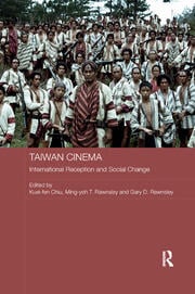 Taiwan Cinema Kueifen Chiu Gary Rawnsley Mingyeh Rawnsley