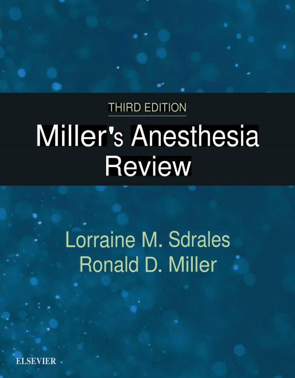 Millers Anesthesia Review 3rd Lorraine M Sdrales Ronald D Miller