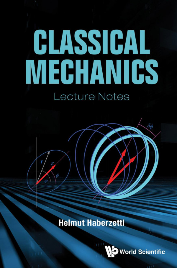 Classical Mechanics Lecture Notes Helmut Haberzettl