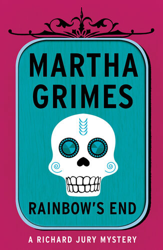 Rainbows End Martha Grimes