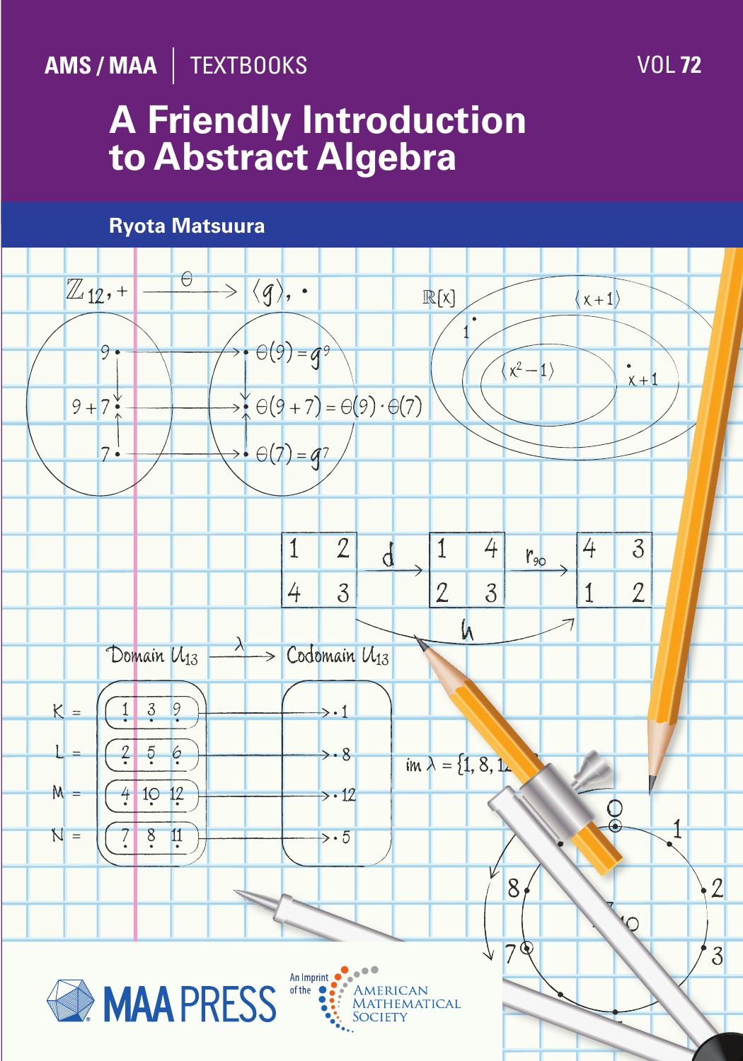 A Friendly Introduction To Abstract Algebra 1st Edition Ryota Matsuura
