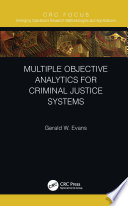 Multiple Objective Analytics For Criminal Justice Systems 1st Edition Gerald W Evans