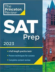 The Princeton Review Sat Prep 2023 6 Practice Tests Review Techniques Online Tools The Princeton Review