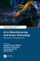Ai In Manufacturing And Green Technology Methods And Applications 1st Edition Sambit Kumar Mishra