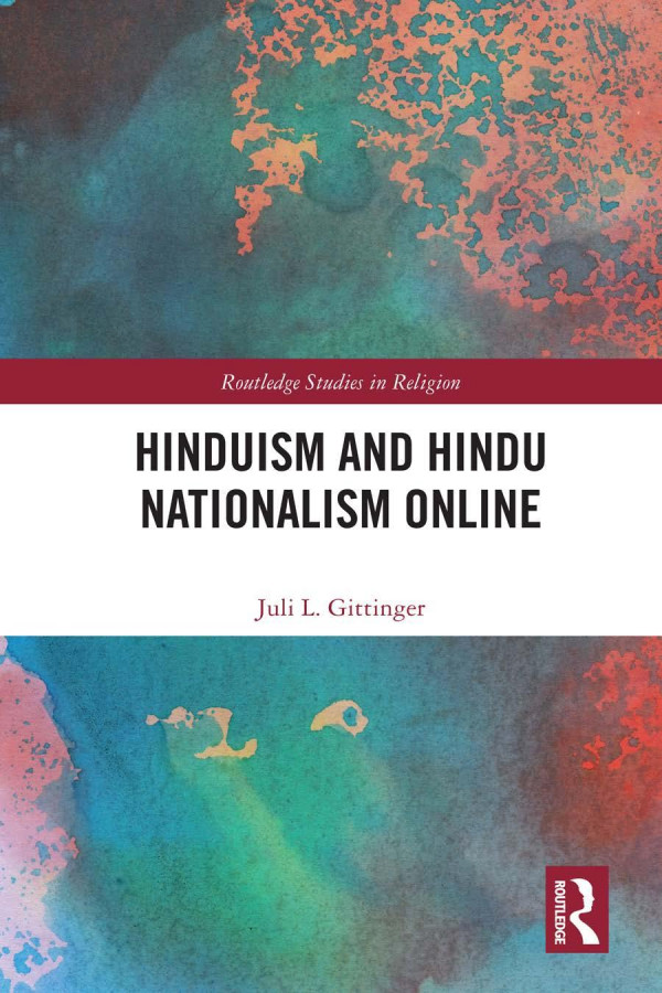 Hinduism And Hindu Nationalism Online 1st Edition Juli L Gittinger