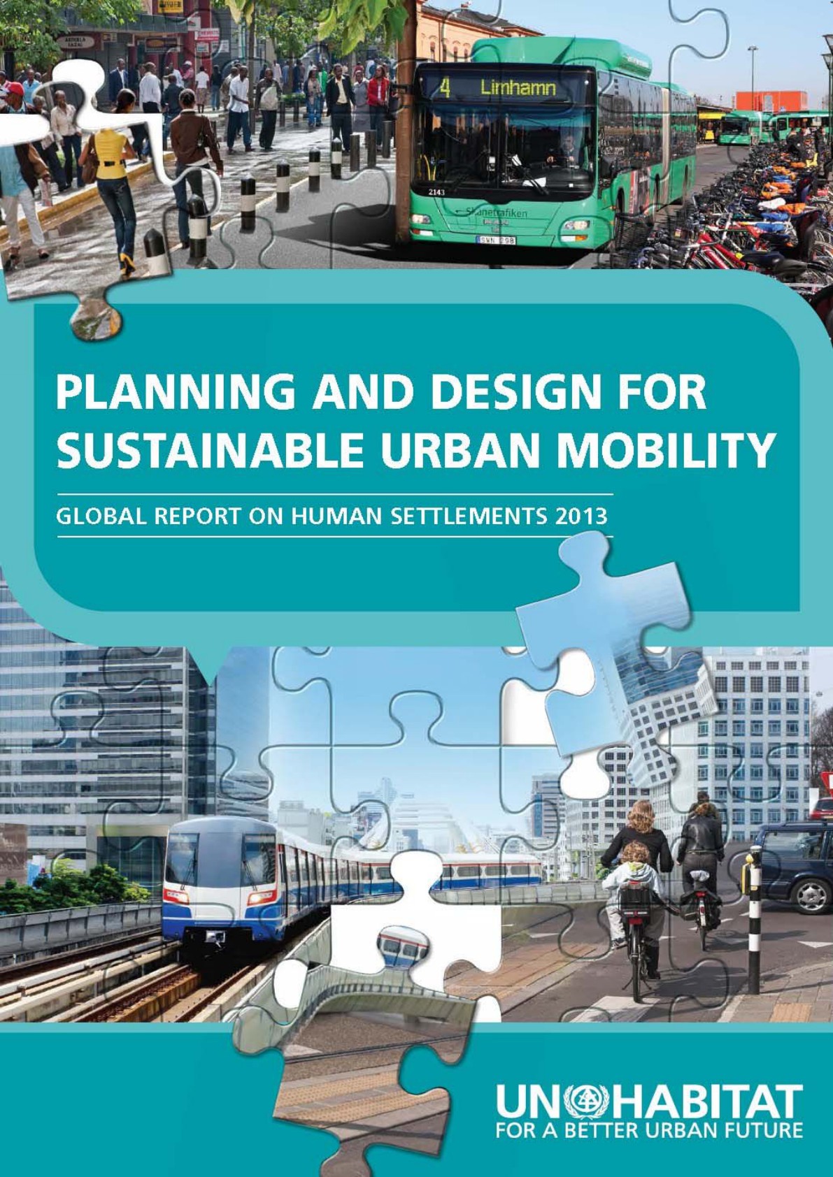 Planning And Design For Sustainable Urban Mobility 1st Edition Unhabitat