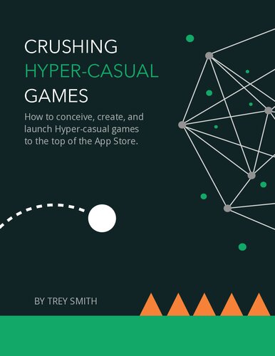 Crushing Hyper Casual Games Trey Smith