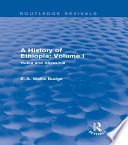 A History Of Ethiopia Volume I Nubia And Abyssinia E A Wallis Budge