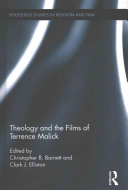 Theology And The Films Of Terrence Malick 1st Edition Christopher B Barnett