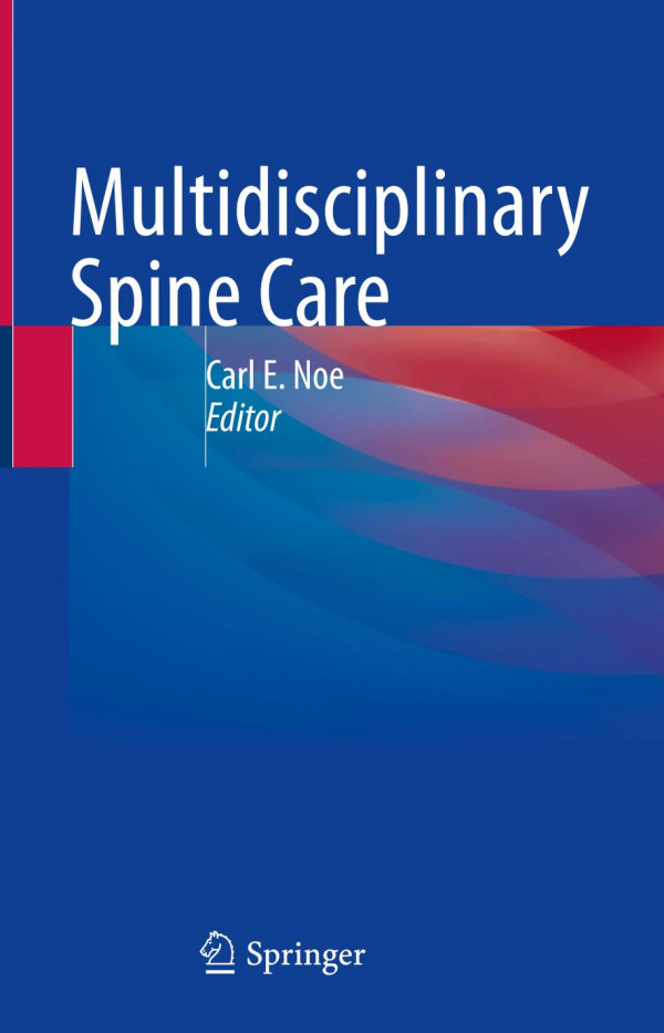 Multidisciplinary Spine Care Carl E Noe