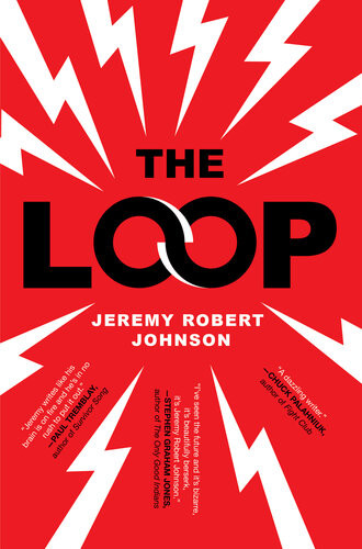 The Loop Jeremy Robert Johnson