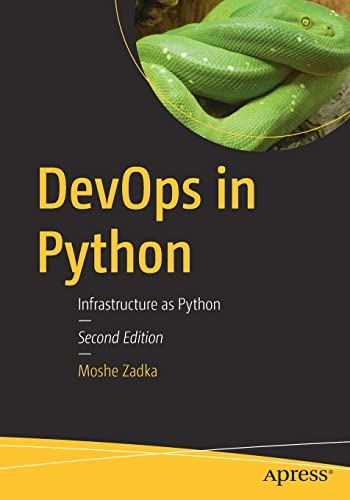 Devops In Python Infrastructure As Python 2nd Edition 2nd Moshe Zadka