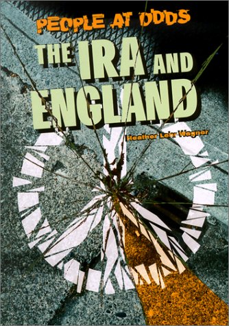 The Ira And England People At Odds People At Odds S Heather Lehr Wagner