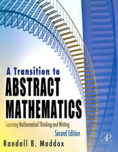 A Transition To Abstract Mathematics Learning Mathematical Thinking And Writing Second Edition 2nd Ed Instructors Guide Solution Manual Solutions 22e Randall Maddox