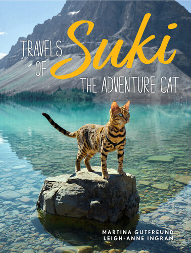 Travels Of Suki The Adventure Cat Martina Gutfreund Leighanne Ingram