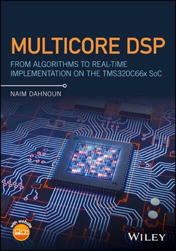 Multicore Dsp From Algorithms To Realtime Implementation On The Tms320c66x Soc Naim Dahnoun