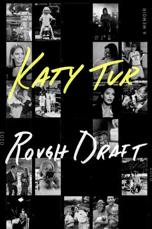 Rough Draft Katy Tur