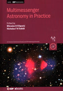 Multimessenger Astronomy In Practice Miroslav D Filipović Nicholas F H Tothill