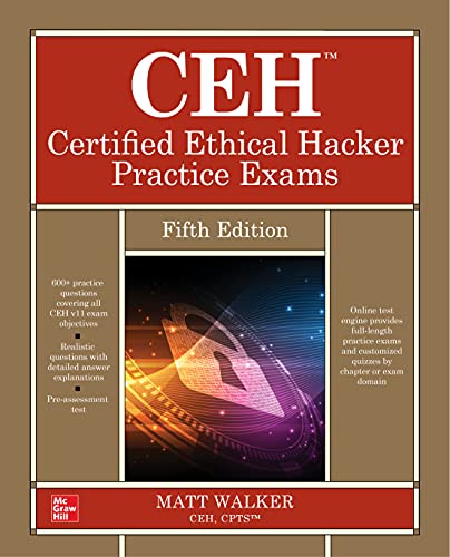 Ceh Certified Ethical Hacker Practice Exams 5th Edition 5th Matt Walker