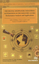 The Digital Shopfloor Industrial Automation In The Industry 40 Era Performance Analysis And Applications John Soldatos