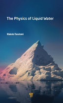 The Physics Of Liquid Water 1st Edition Makoto Yasutomi