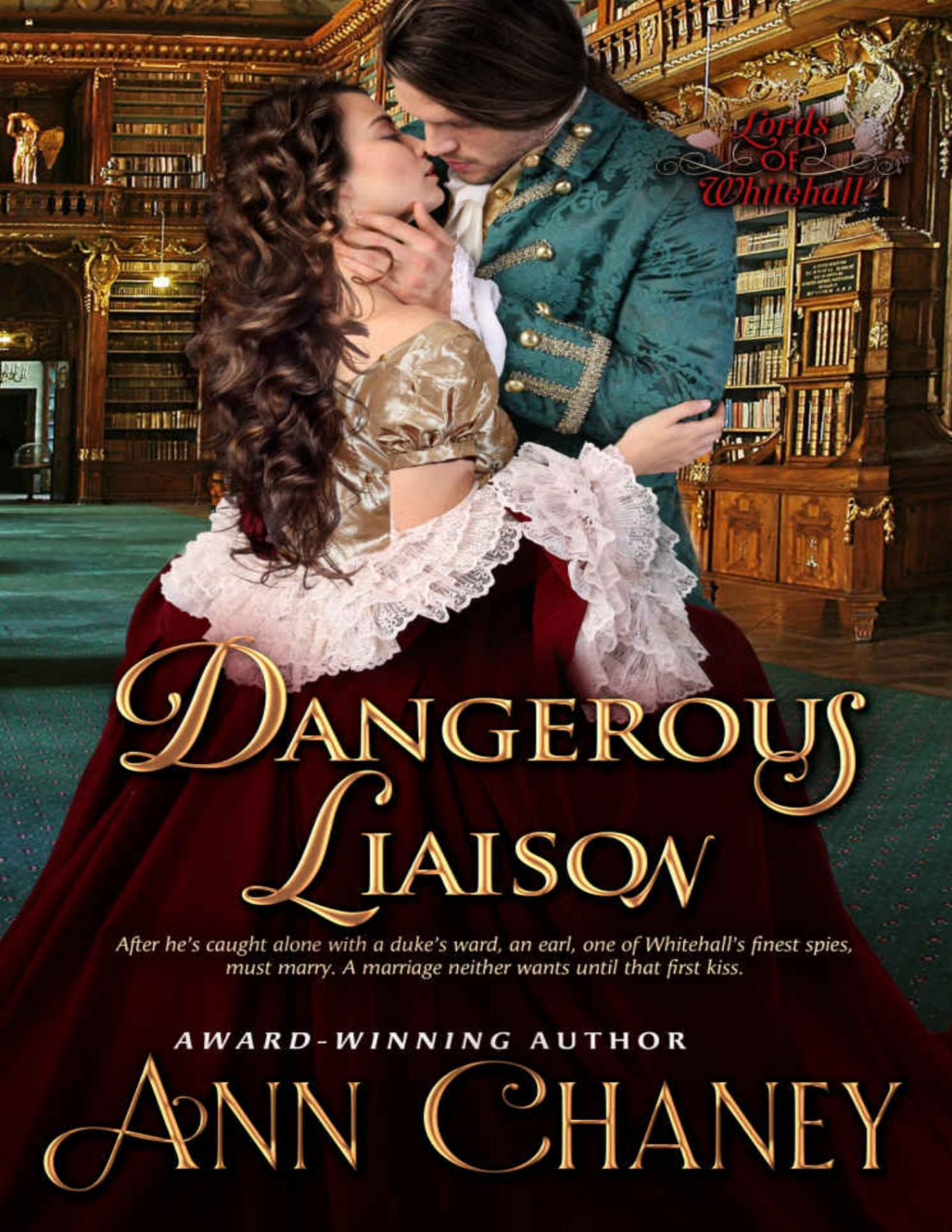 Dangerous Liaison Lords Of Whitehall Book 2 Ann Chaney