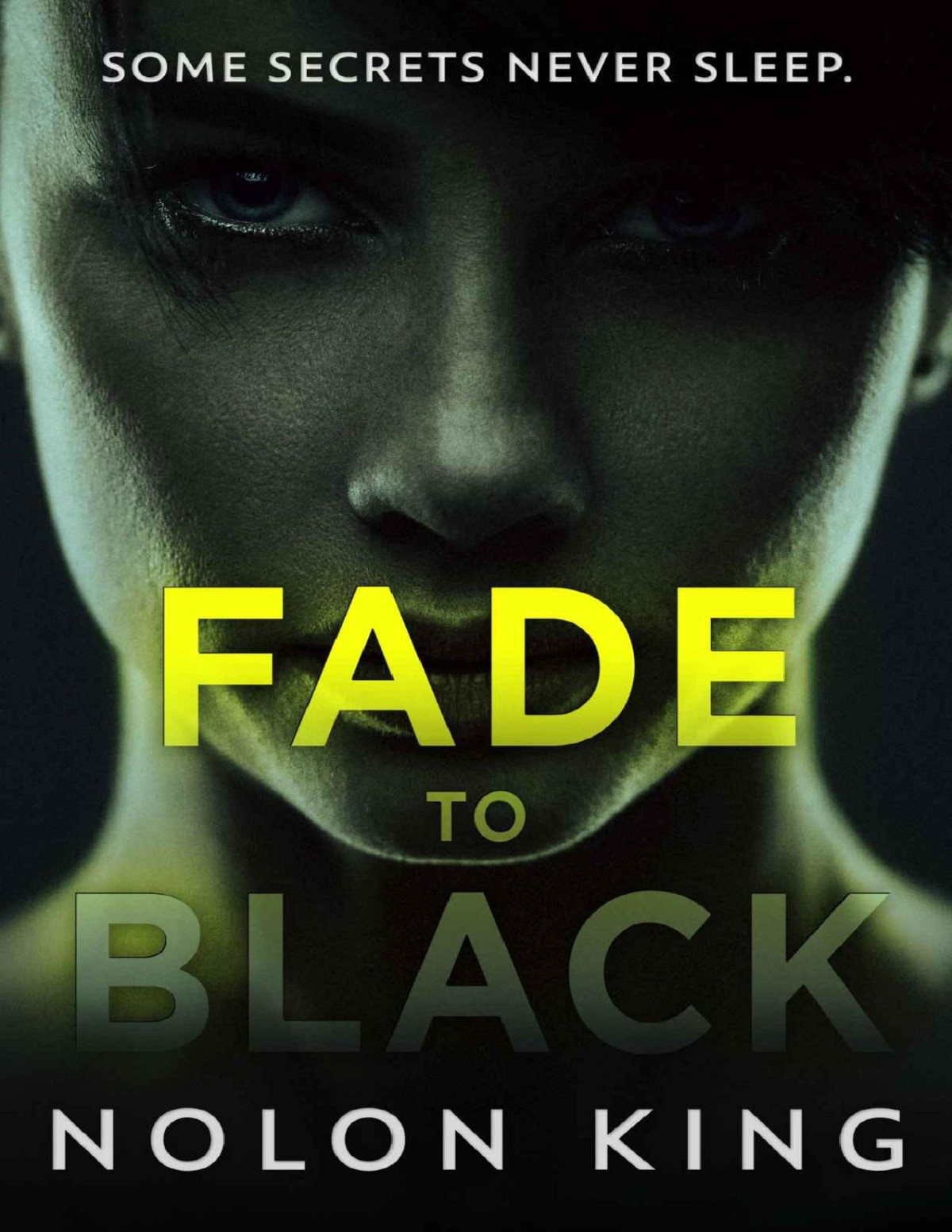 Fade To Black Nolon King