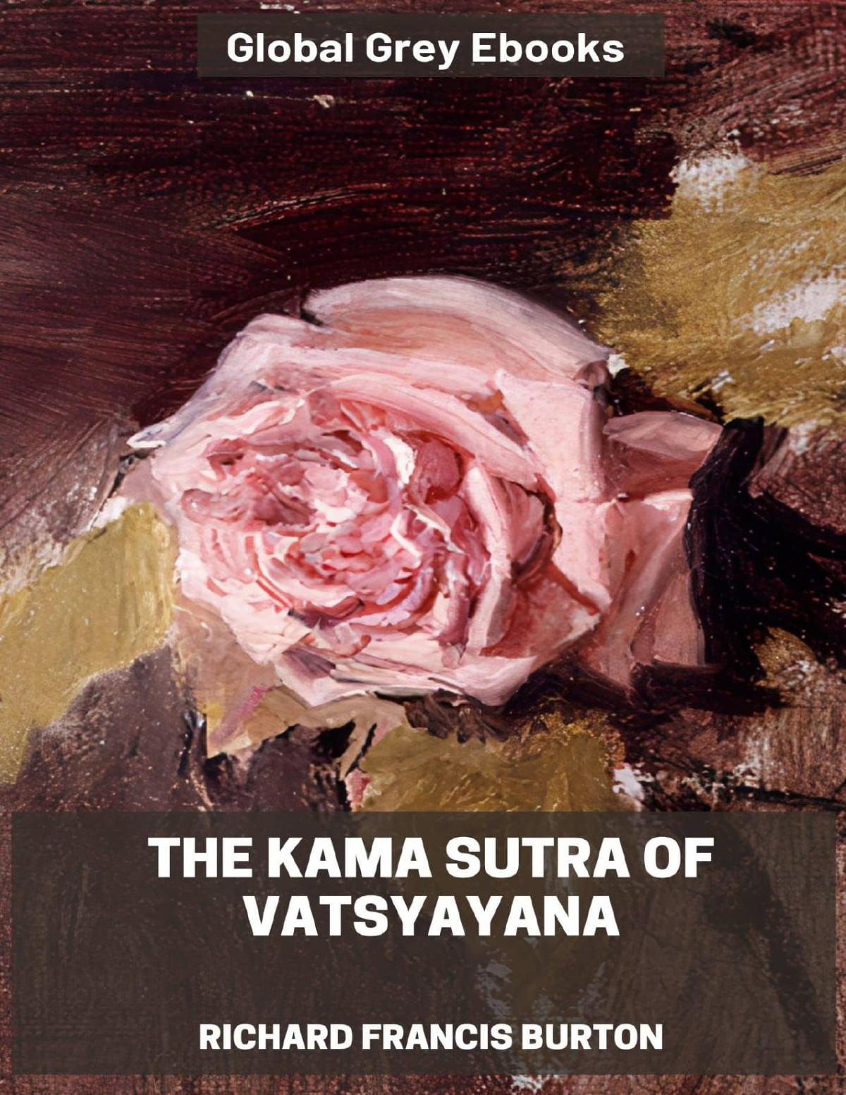 The Kama Sutra Of Vatsyayana Richard Francis Burton