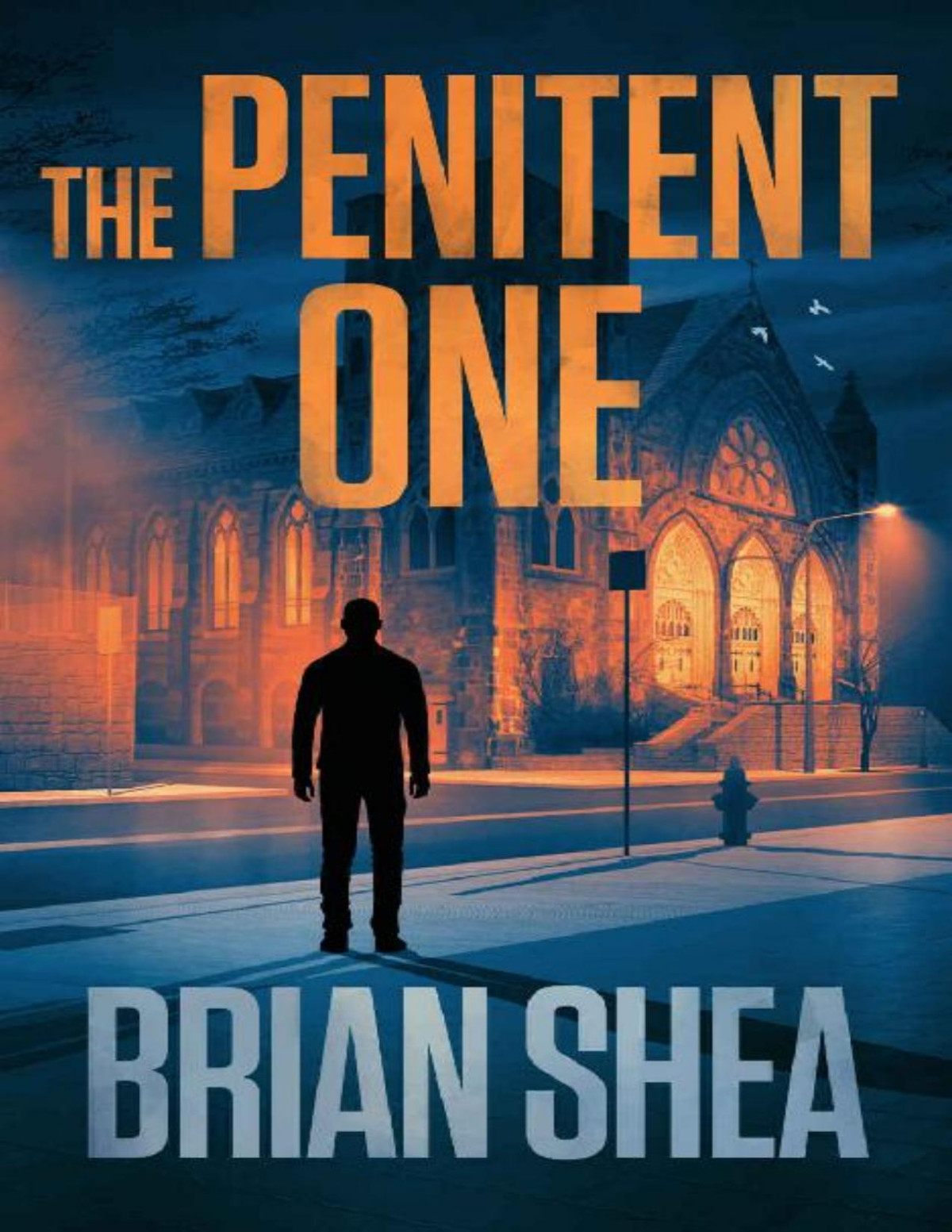 The Penitent One Boston Crime Thriller Book 3 Brian Shea