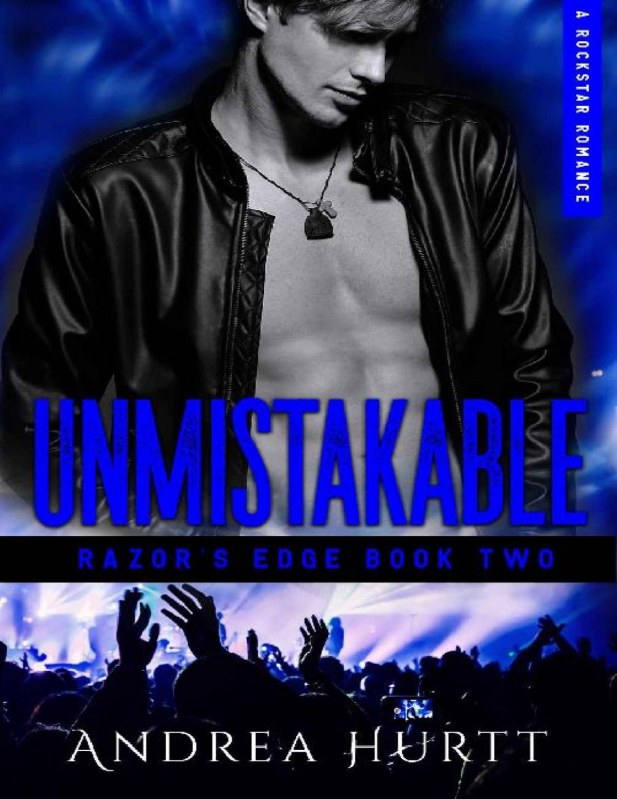 Unmistakable Razors Edge Book Two Andrea Hurtt