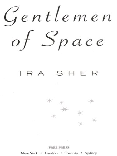 Gentlemen Of Space Ira Sher