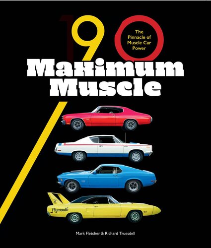 1970 Maximum Muscle The Pinnacle Of Muscle Car Power Mark Fletcher