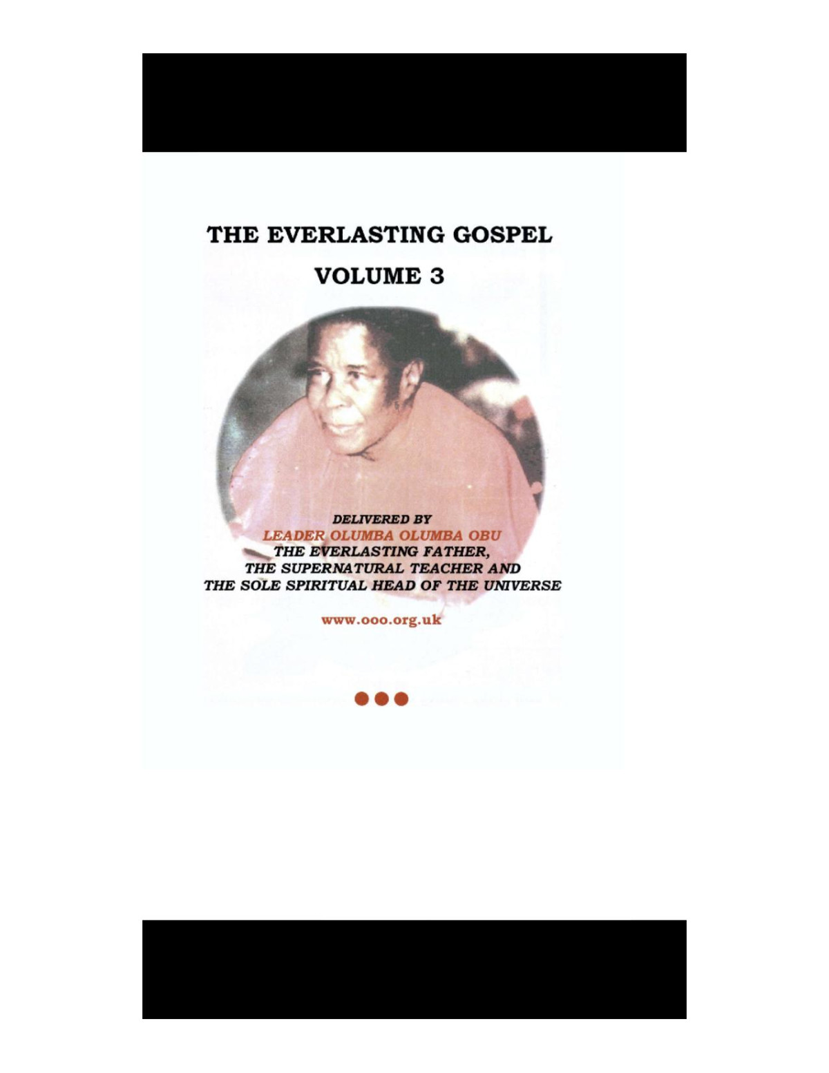 The Everlasting Gospel Vol 3 Part One Olumba Olumba Obu