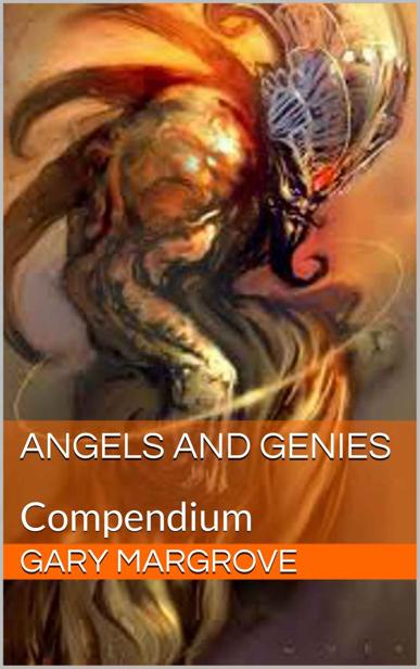Angels And Genies Compendium Gary Margrove