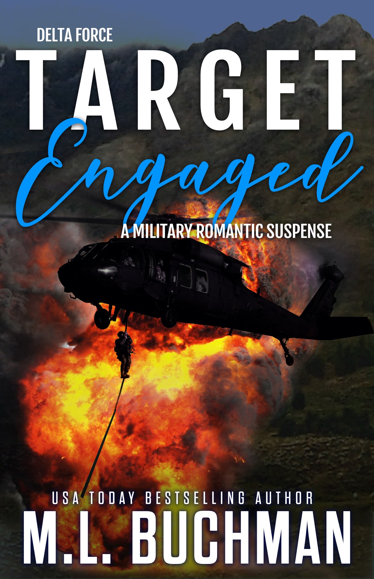 Target Engaged A Military Romantic Suspense Delta Force 1 M L Buchman