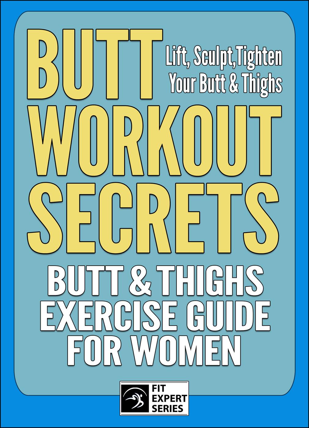 Butt Workout Secrets Fit Expert Series